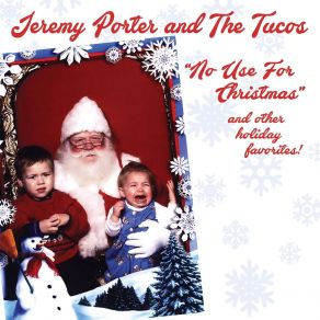 " No Use For Christmas " And Other Holiday Favorites! album cover