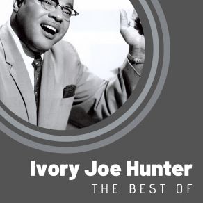 The Best Of Ivory Joe Hunter album cover