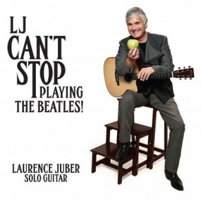 LJ Can’t Stop Playing The Beatles album cover