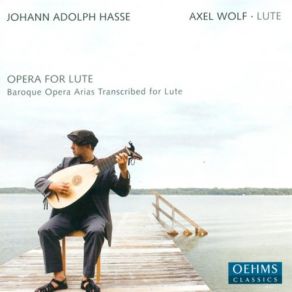 Hasse, J. A.: Opera Arias Transcribed For Lute album cover