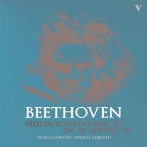 Beethoven: Violin Sonatas, Vol. 4 – Op. 96 & 24 album cover
