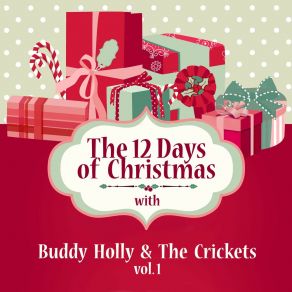 The 12 Days Of Christmas With Buddy Holly & The Crickets, Vol. 1 album cover