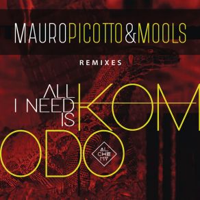 All I Need Is Komodo (Remixes) album cover
