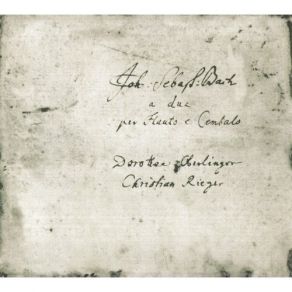 Bach - A Due Per Flauto E Cembalo - Dorothee Oberlinger, Christian Rieger album cover