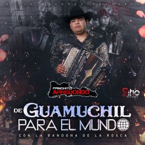 De Guamuchil Para El Mundo album cover