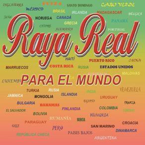 Raya Real, Para El Mundo album cover