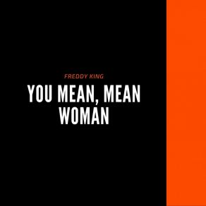 You Mean, Mean Woman album cover