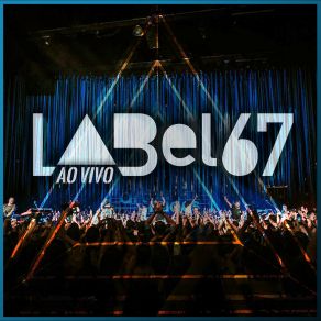 Label 67 (Ao Vivo Em São Paulo / 2019) album cover