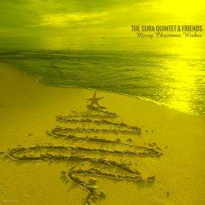 The Sura Quintet & Friends - Merry Christmas Wishes album cover