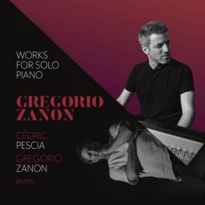 Gregorio Zanon: Works For Solo Piano album cover