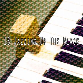 18 Jazzing Up The Place album cover
