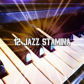 12 Jazz Stamina album cover