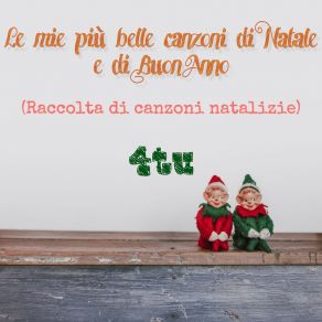 Le Mie Più Belle Canzoni Di Natale E Buon Anno (Raccolta Canzoni Natalizie) album cover