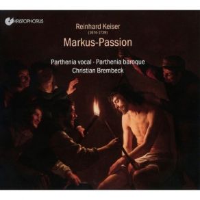 Keiser - Markus-Passion - Christian Brembeck album cover