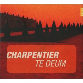 Charpentier - Te Deum - Martin Gester album cover