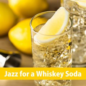Jazz For A Whiskey Soda album cover