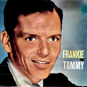 Frankie And Tommy: Together, 1939-1940 (Remastered) album cover