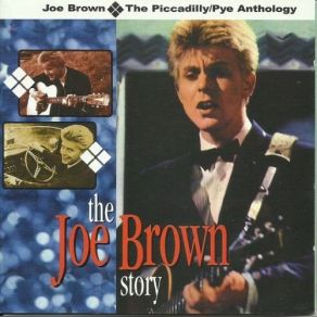The Joe Brown Story: The Picadilly / Pye Anthology (CD2) album cover