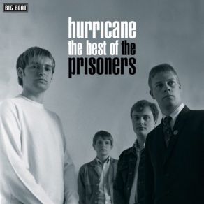 Hurricane: The Best Of The Prisoners album cover