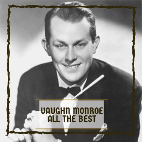 Vaughn Monroe All The Best album cover