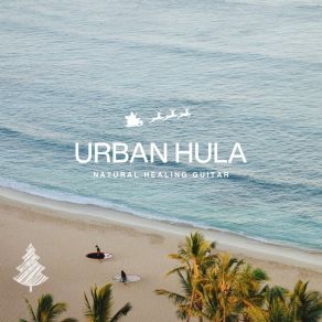 Urban Hula ～acoustic Heaven Christmas Resort～ album cover