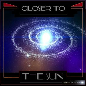Closer To The Sun album cover