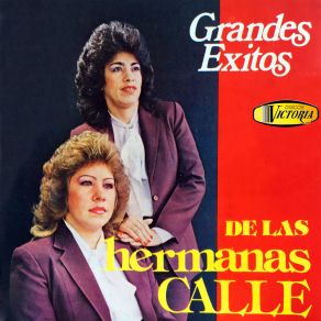 Grandes Éxitos De Las Hermanas Calle album cover