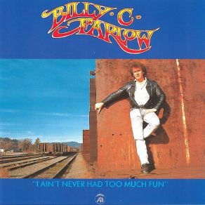 " I Ain't Never Had Too Much Fun " album cover