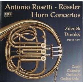 Rosetti - Horn Concertos - Zdenek Divoky, Ondrej Kukal album cover