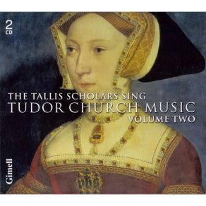 The Tallis Scholars Sing Tudor Church Music, Vol. 2 CD2 album cover