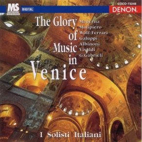 The Glory Of The Music In Venice - I Solisti Italiani album cover