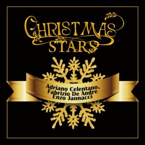 Christmas Stars: Adriano Celentano, Fabrizio De Andre, Enzo Jannacci album cover