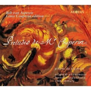 Louis Couperin Edition, Vol. 1 - Bob Van Asperen album cover