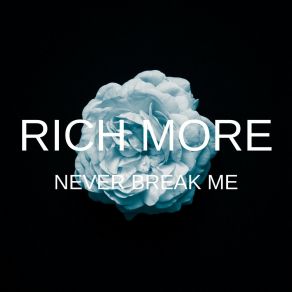Never Break Me album cover