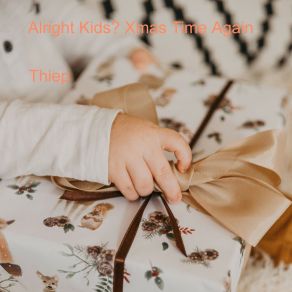 Alright Kids? Xmas Time Again album cover