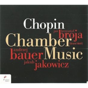 Chopin - Chamber Music - Broja, Bauer, Jakowicz album cover