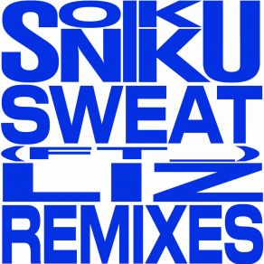 Sweat Remixes album cover