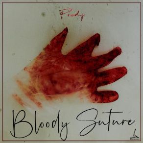 Bloddy Suture album cover