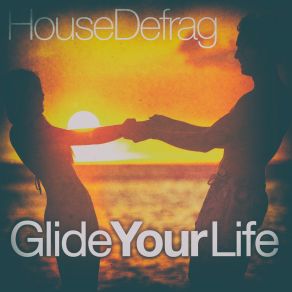Glide Your Life album cover