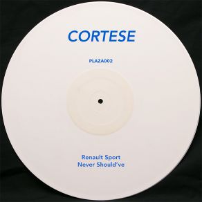 Renault Sport / Never Should've album cover