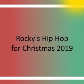 Rocky's Hip Hop For Christmas 2019 album cover