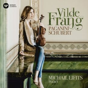 Vilde Frang, Michail Lifits - Paganini And Schubert album cover