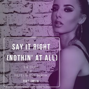 Say It Right (Nothin' At All) album cover