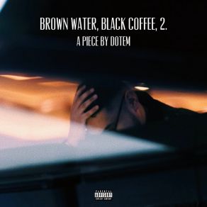 Brown Water, Black Coffee, 2. album cover