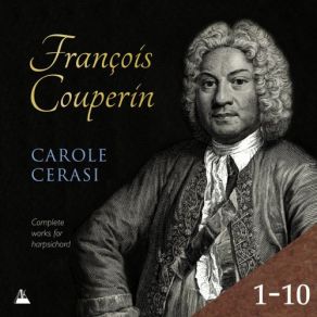 Couperin- Complete Works For Harpsichord, V. 9e-11e Ordres album cover