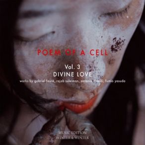 Poem Of A Cell Vol. 3: Divine Love album cover