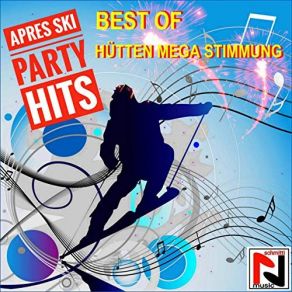 Best Of Après Ski Party Hits (Mega Hütten Stimmung) album cover