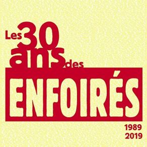 Les 30 Ans Des Enfoirés 1989-2019 album cover