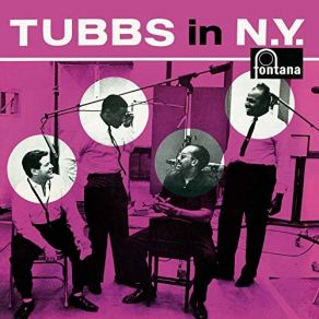 Tubbs In N. Y. (Remastered 2019) album cover