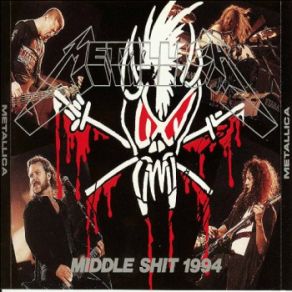 Middle Shit 1994 (Bootleg) (CD1) album cover
